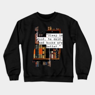 Book quote Crewneck Sweatshirt